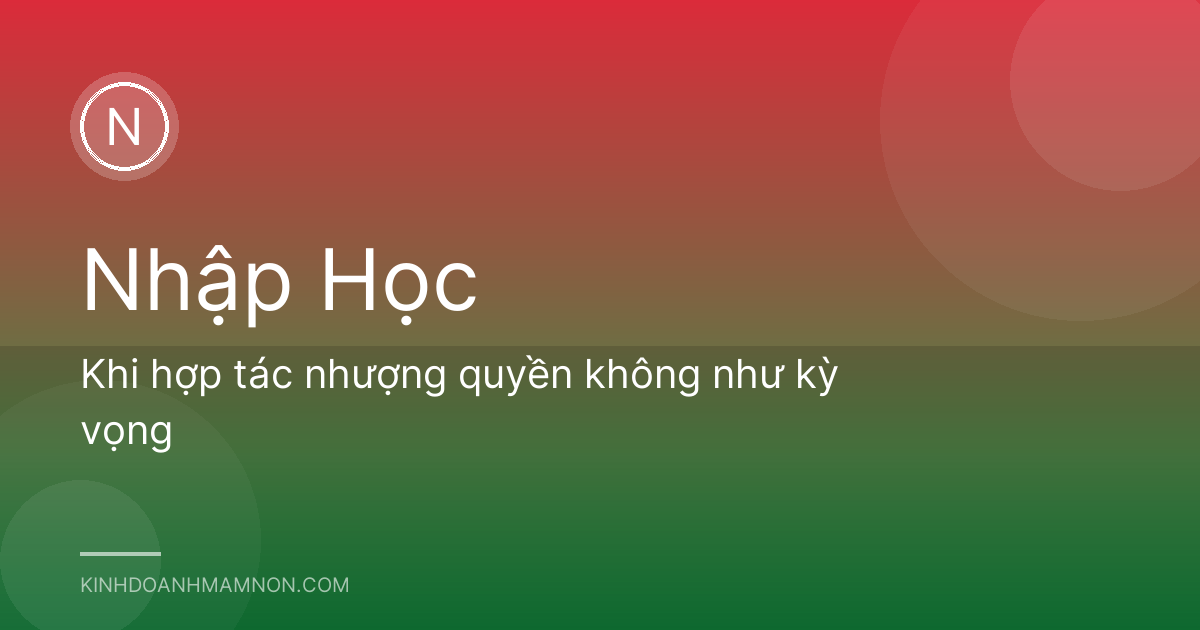Khi hợp tác nhượng quyền không như kỳ vọng