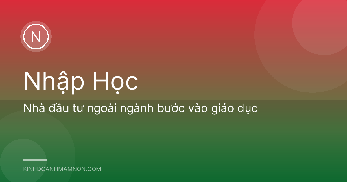Nhà đầu tư ngoài ngành bước vào giáo dục